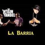 Wisin y Yandel Ft. Hector El Father - La Barria MP3